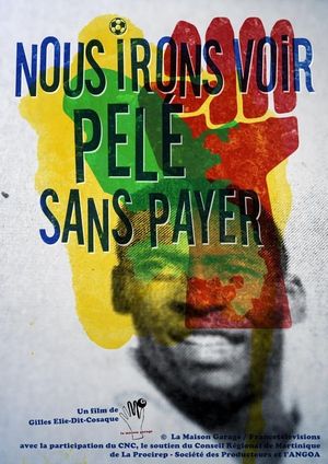 Nous irons voir Pelé sans payer's poster