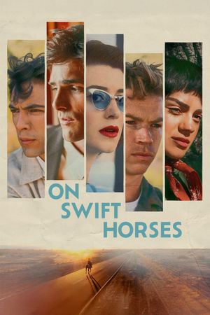 On Swift Horses's poster