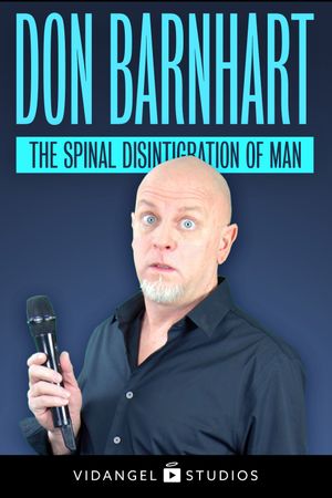 Don Barnhart: The Spinal Disintegration of Man's poster