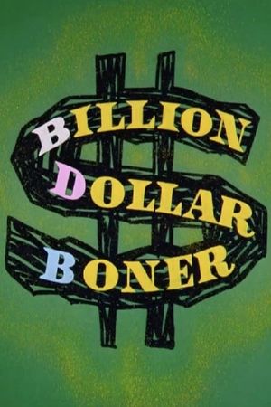 Billion Dollar Boner's poster