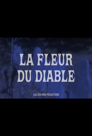 La Fleur Du Diable's poster