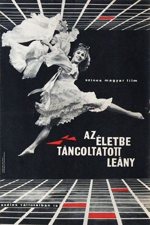 Az életbe táncoltatott leány's poster