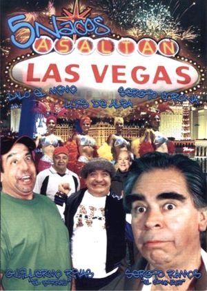 Cinco nacos asaltan Las Vegas's poster