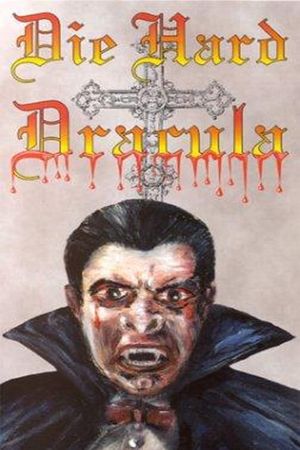 Die Hard Dracula's poster