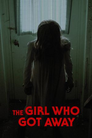 The Girl Who Got Away's poster