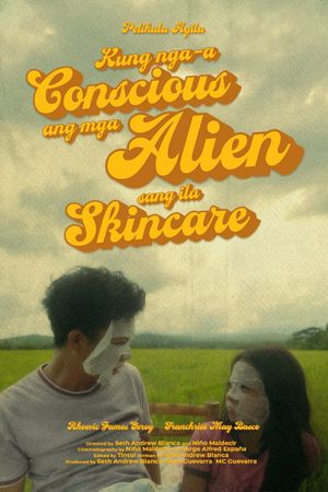 The Thing About Aliens and their Skin Care's poster