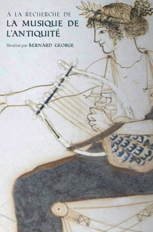 Discovering the Music of Antiquity's poster