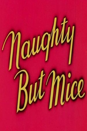 Naughty But Mice's poster