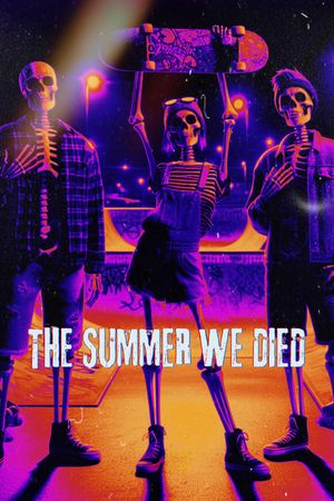 The Summer We Died's poster