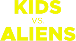 Kids vs. Aliens's poster