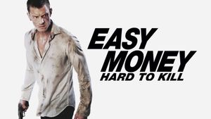 Easy Money II: Hard to Kill's poster