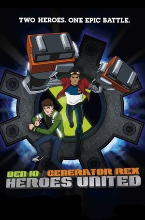 Ben 10/Generator Rex: Heroes United's poster