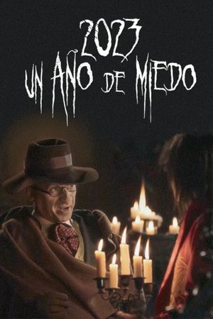 2023, ¡Un año de miedo!'s poster