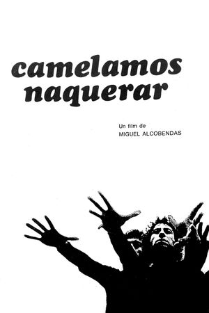 Camelamos naquerar's poster