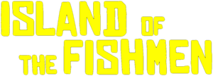 The Island of the Fishmen's poster