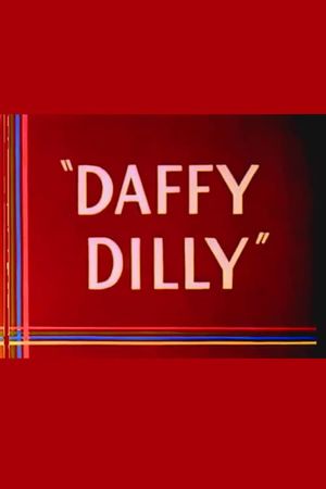 Daffy Dilly's poster