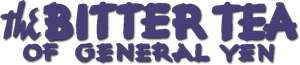 The Bitter Tea of General Yen's poster