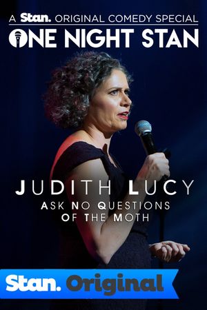 Judith Lucy: Ask No Questions Of The Moth's poster