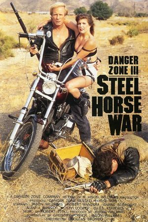 Danger Zone III: Steel Horse War's poster