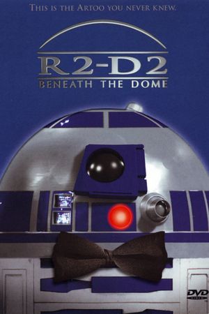R2-D2: Beneath the Dome's poster image