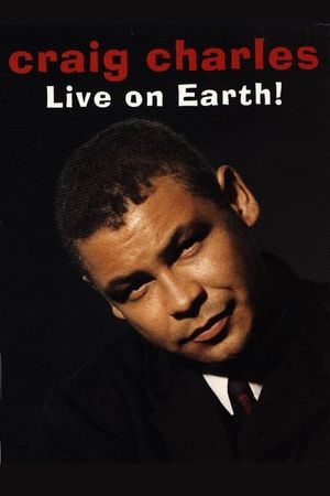 Craig Charles: Live on Earth!'s poster