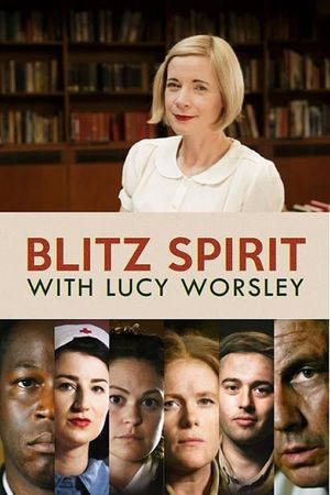 Blitz Spirit with Lucy Worsley's poster