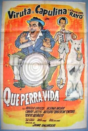 Qué perra vida's poster