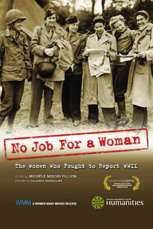 No Job for a Woman: The Women Who Fought to Report WWII's poster