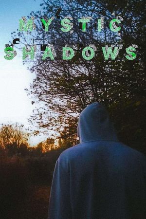 Mystic Shadows's poster