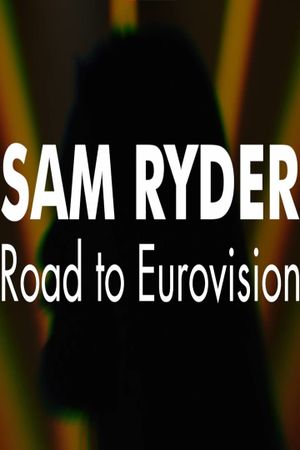 Sam Ryder: Road to Eurovision's poster