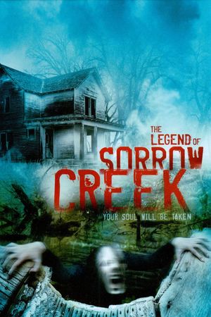 The Legend of Sorrow Creek's poster