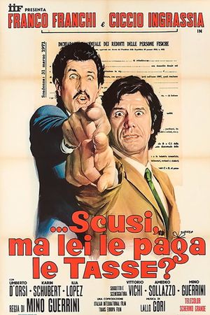 Scusi, ma lei le paga le tasse?'s poster