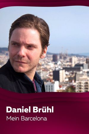 Daniel Brühl - Mein Barcelona's poster
