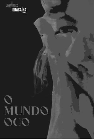 O Mundo Oco's poster