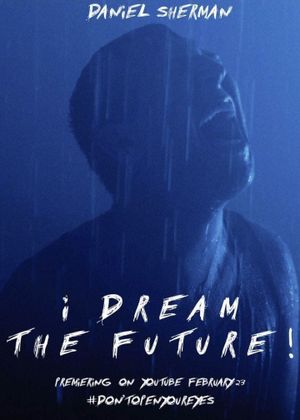 I DREAM THE FUTURE!'s poster