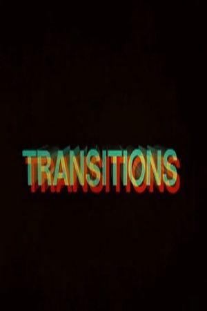 Transitions's poster