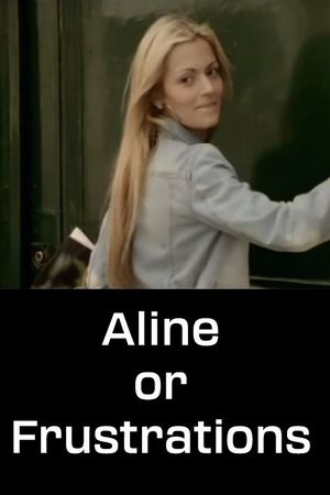 Aline or Frustrations's poster