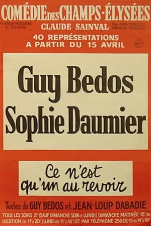 Guy Bedos & Sophie Daumier - Ce n'est qu'un au revoir's poster