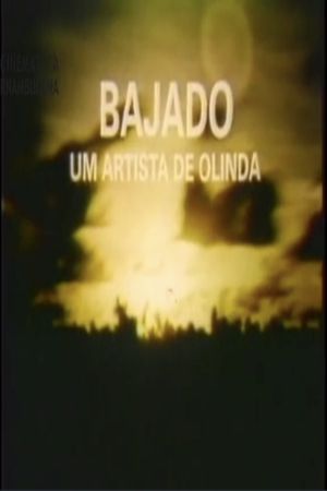 Bajado - Um Artista de Olinda's poster image