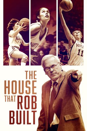 Playing Like a Girl: The House That Rob Built's poster