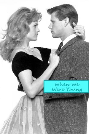 When We Were Young's poster