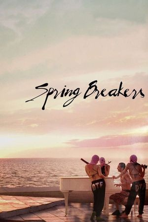 Spring Breakers's poster