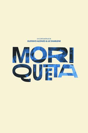 Moriqueta's poster