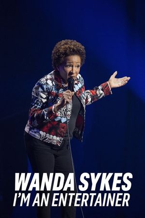 Wanda Sykes: I'm an Entertainer's poster