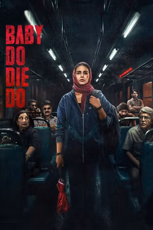 Baby Do Die Do's poster