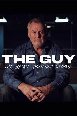 The Guy: The Brian Donahue Story's poster