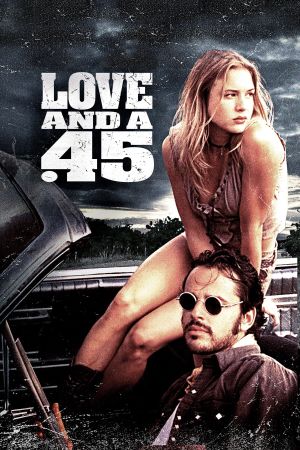 Love and a .45's poster