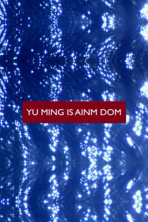 Yu Ming Is Ainm Dom's poster