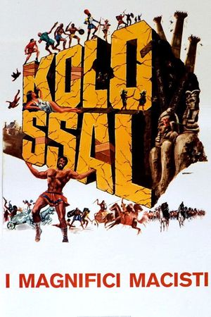 Kolossal - i magnifici Macisti's poster