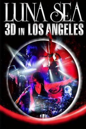 Luna Sea 3D in Los Angeles's poster